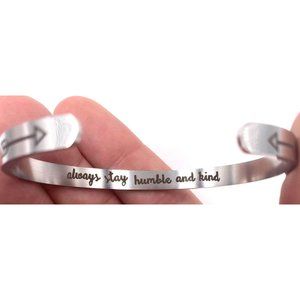 Inspirational Stainless-Steel Bracelet - Always Stay Humble And Kind